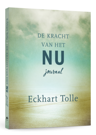 De kracht van het Nu journal van Eckhart Tolle om al schrijvend te leren negativiteit loslaten