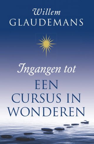 Omslagbeeld van Ingangen tot Een cursus in wonderen geschreven door Willem Glaudemans