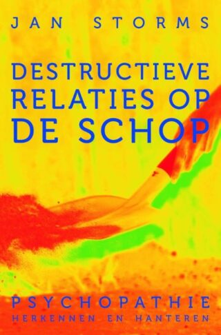 Destructieve relaties op de schop