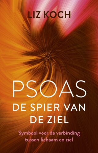 Psoas, De spier van de ziel